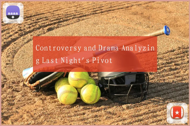 Controversy and Drama Analyzing Last Night's Pivot